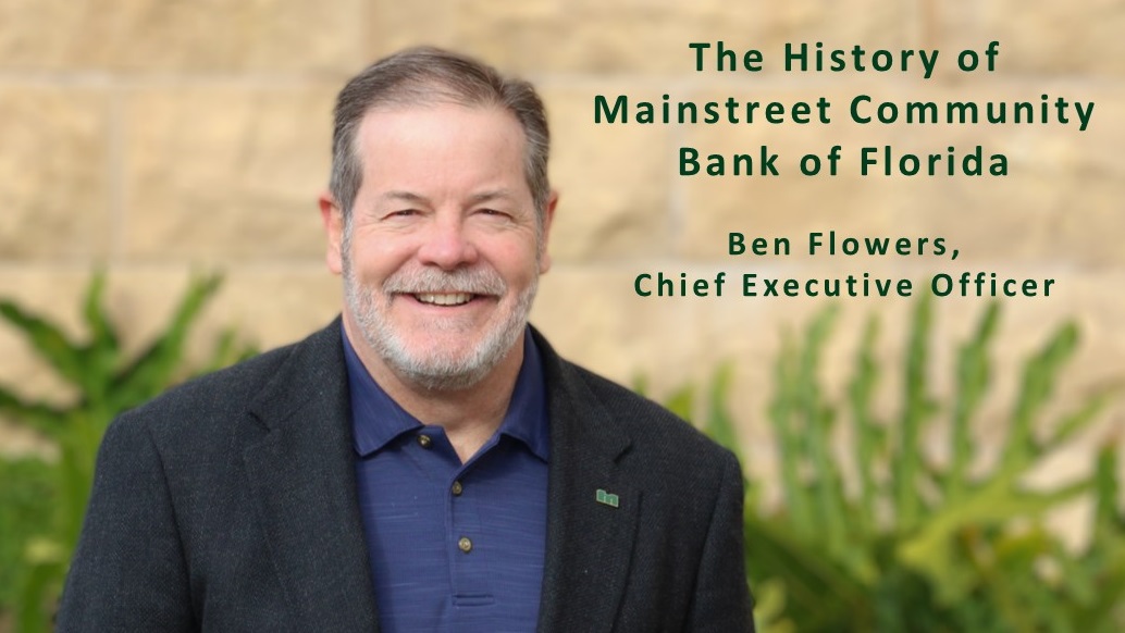 The History of Mainstreet Community Bank of Florida › Mainstreet